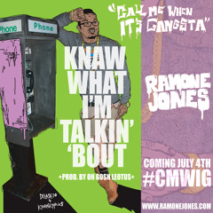 02 Knaw What I'm Talkin' 'Bout