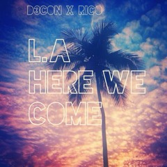 L.A Here We Come