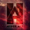 Hyper Act - Hanya Aku