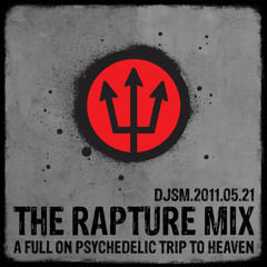 The Rapture Mix - a Full on Psychedelic Trip to Heaven
