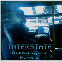Interstate (Prod. Plan Z)