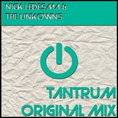 Nick Ledesma & The Unknowns - Tantrum (Original Mix)