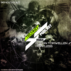 Art Style: Techno | Podcast #084 : Björn Torwellen // Pointless [FACEBOOK.COM/ARTSTYLETECHNO]