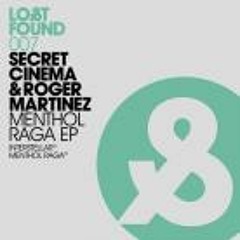 Roger Martinez & Secret Cinema - Menthol Raga [Edit] Master 4.0