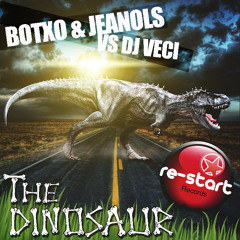 Botxo & Jeanols Vs. Dj Veci - The Dinosaur