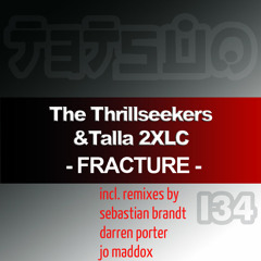 The Thrillseekers & Talla 2XLC Fracture Sebastian Brandt Remix preview