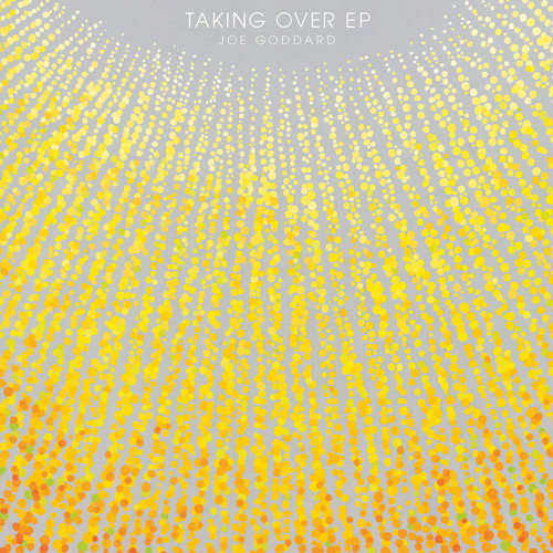 Joe Goddard - Taking Over