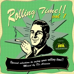 ROLLING TIME! VOL.1 -- A SPECIAL SELECTION MIXED BY DJ ARROCIN