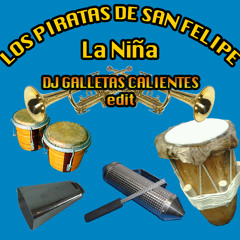 Los Piratas De San Felipe_La Niña_Dj Galletas Calientes ReHop_FREE DL