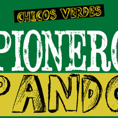 PIONERO PANDO - Chicos Verdez 2000