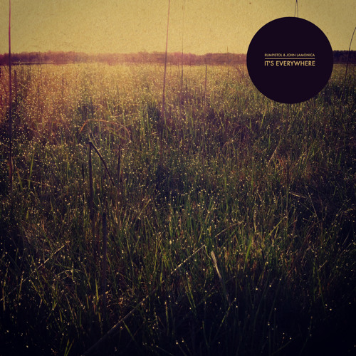 Rumpistol & John LaMonica - It's Everywhere