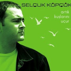 Selçuk Küpçük - Leyla