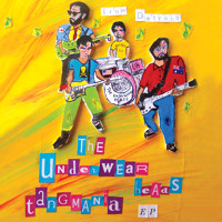 The Underwear Heads - "Tangin'"