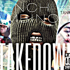 French Gambino (FG) Takedown Ft.Tank Lucas