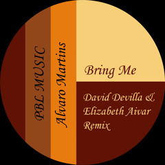 Alvaro Martings - Bring Me (David Devilla & Elisabeth Aivar Remix)