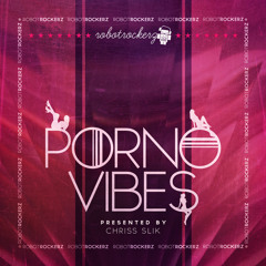 Porno Vibes Snippet presented by Chriss-Slik