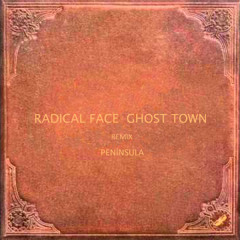 Radical Face - Ghost Towns (Remix by Península)