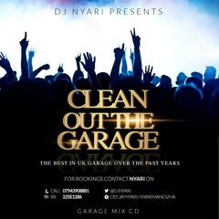 #CleanOutTheGarage ( GARAGE MIX CD ) MIXED BY DJ NYARI