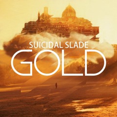 Suicidal Slade - Gold (prod. by TaifunBeats)