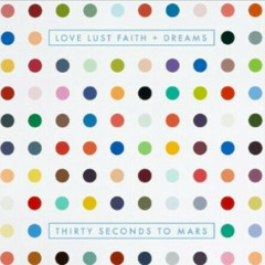 End Of All Days - Thirty Seconds To Mars (Love Lust Faith+Dreams)