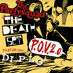 The Partysquad & The Death Set ft. Diplo - POV 2.0 (Extended Mix)