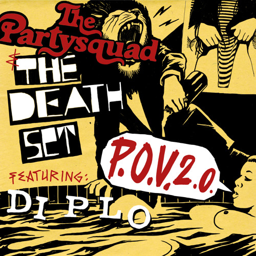 The Partysquad & The Death Set ft. Diplo - POV 2.0 (Extended Mix)