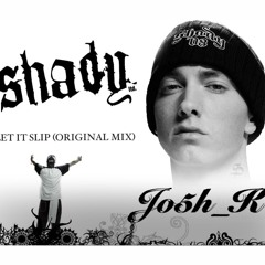 Jo5h_K - Let it Slip (Original Remix)