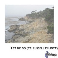Hollidayrain ft. Russell Elliott - Let Me Go