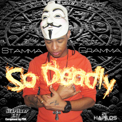 Stamma Gramma-So Deadly(Tommy Lee Diss)-Starliner ENT