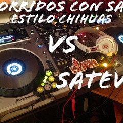 CORRIDOS  CON SAX (ESTILO CHIHUAS)   VS PASITO SATEVO[ MIX PARA LA CALIENTE 830AM (BY DJ NTRAX)