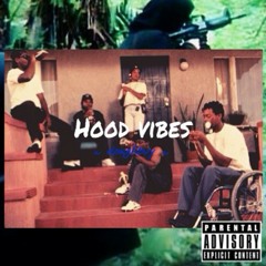 Hood Vibes mix