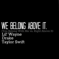 We Belong Above It Final Edit