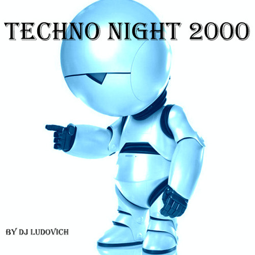 Set Techno Night 2000 by Ludovich (oficial)