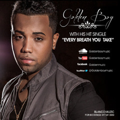 Goldenboy-Every breath you take