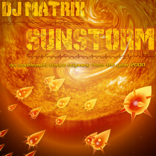 DJ Matrix - Sunstorm 2000