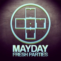 AlexLafuente@MAYDAY FRESH PARTIES