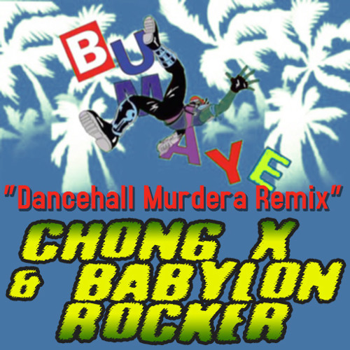 The Flexican, FS Green, Major Lazer & Chong X - Dancehall Murdera Bumaye! (Babylon Rocker Edit)