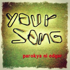 Your song by parokya ni edgar (cover)