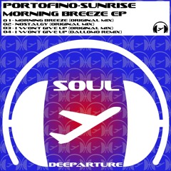 Portofino -Sunrise - I want give up (Dallomo remix) cut