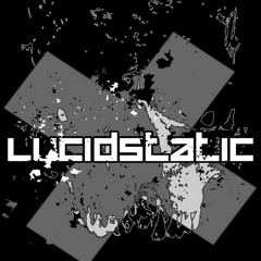 Lucidstatic-Oil and Water (Ft Sabine)