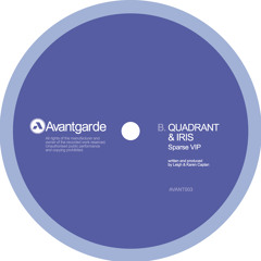 Quadrant & Iris - Sparse VIP (AVANT03B) OUT NOW!