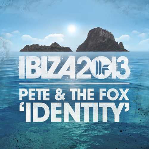 Pete & The Fox - Identity *** OUT NOW ***