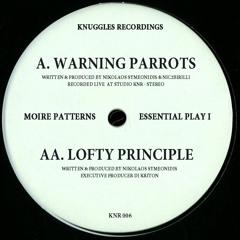 MOIRE PATTERNS - ESSENTIAL PLAY I - WARNING PARROTS - KNR 006 - (snippet 192kbps)