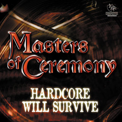 Masters of Cermemony - Hardcore will survive (NEO007) (2000)