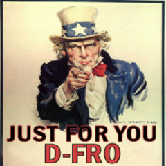 Just For You (Feat. Kadet) [Prod. by D-Fro]