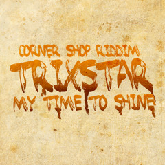 TriXstar - My time 2 shine