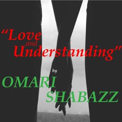 Omari Shabazz - Love And Understanding