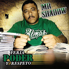 Mr SHADOW - How we do it in the westcoast