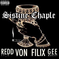 Sistine Chapel (feat. Filix & Gee Marley) [prod. by WHiTE KiDS N' REVERSE]
