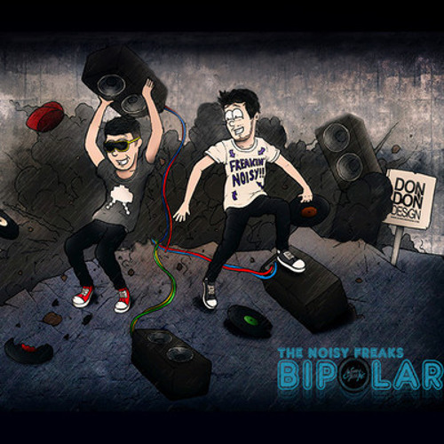 The Noisy Freaks - Bipolar (Tray City Edit)